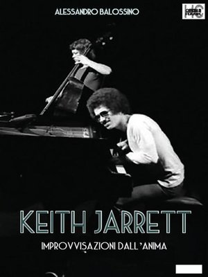 cover image of Keith Jarrett. Improvvisazioni dall'anima